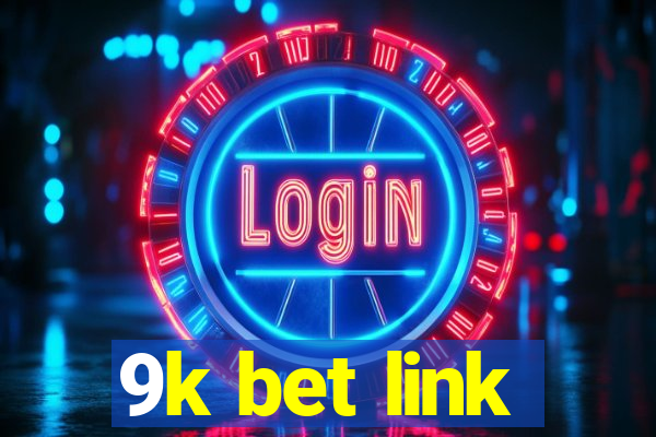 9k bet link